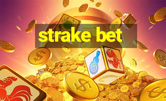 strake bet