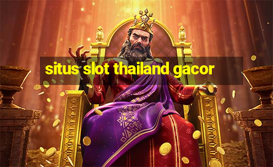 situs slot thailand gacor