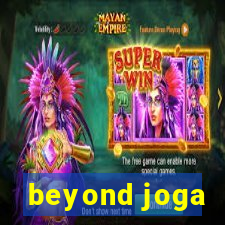 beyond joga