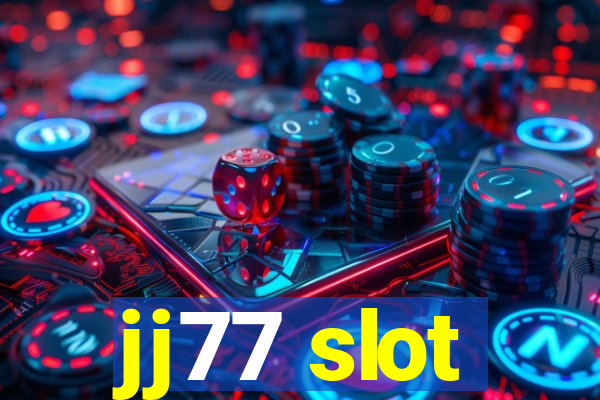 jj77 slot