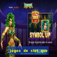 jogos de slot que nao precisa depositar dinheiro