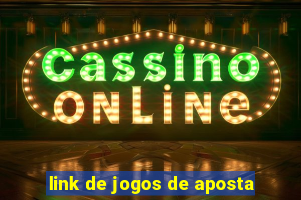 link de jogos de aposta