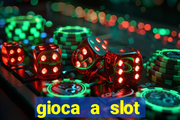 gioca a slot machine gratis