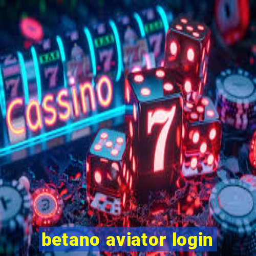 betano aviator login