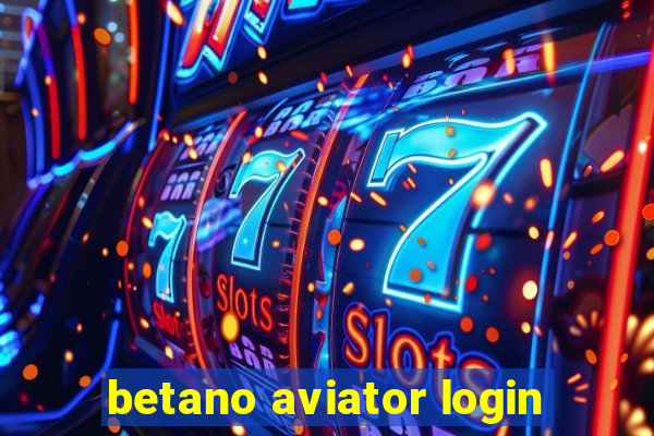 betano aviator login