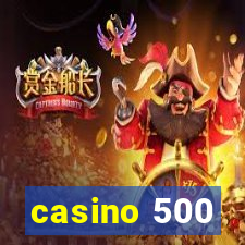 casino 500