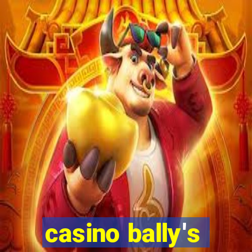 casino bally's