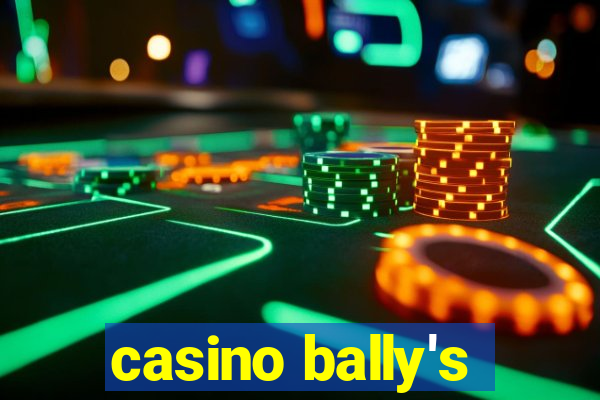 casino bally's