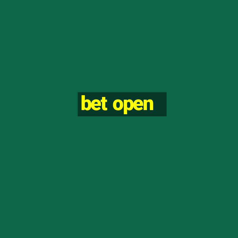 bet open