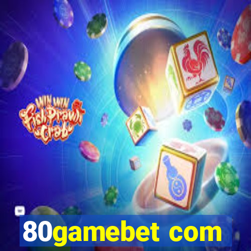 80gamebet com