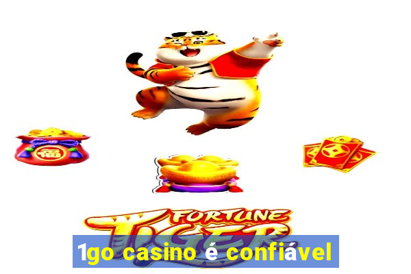 1go casino é confiável