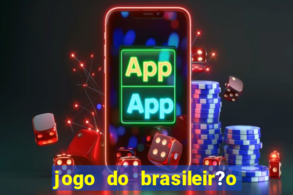 jogo do brasileir?o série a hoje