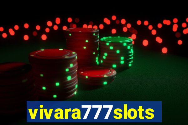 vivara777slots