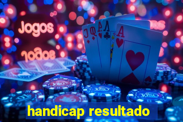 handicap resultado