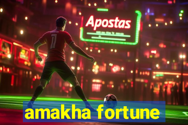 amakha fortune