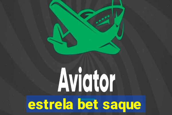 estrela bet saque