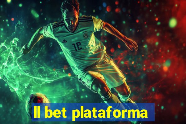 ll bet plataforma