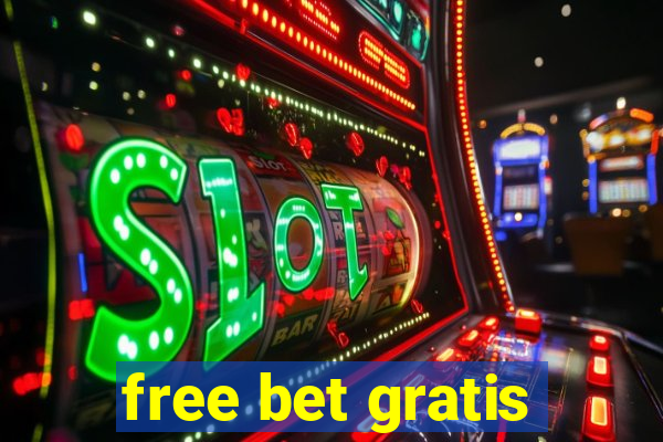 free bet gratis