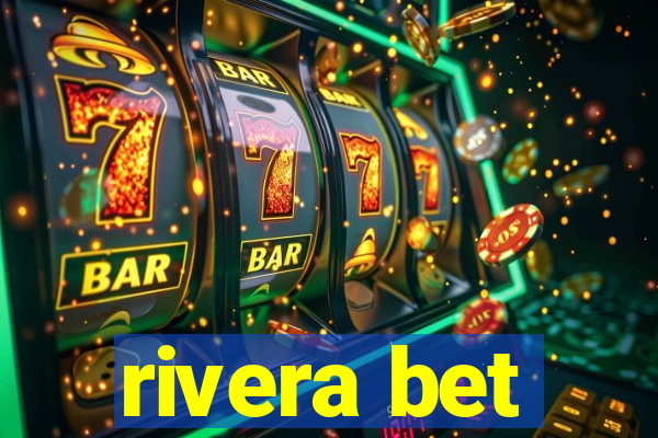 rivera bet