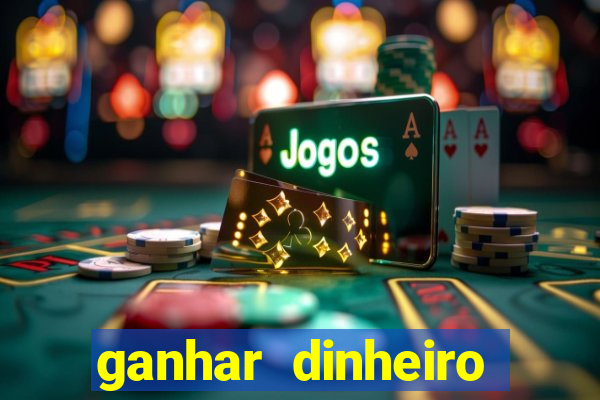 ganhar dinheiro jogando tigre