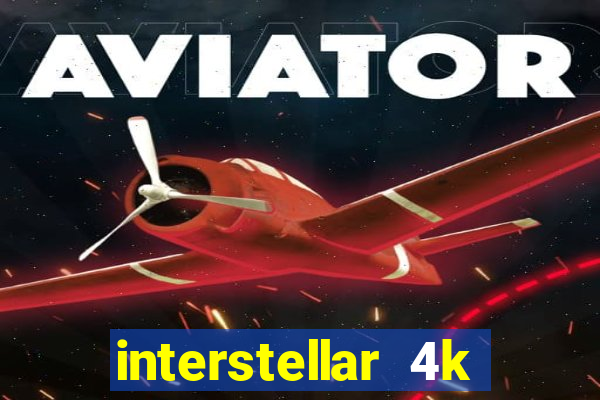 interstellar 4k 60fps download