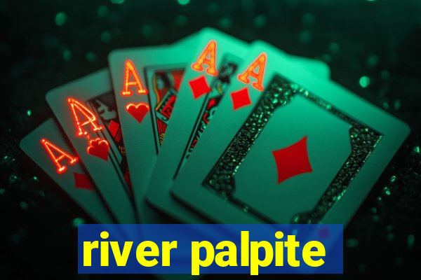 river palpite