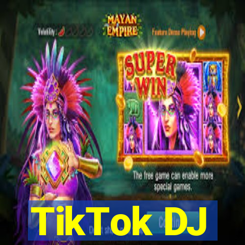 TikTok DJ