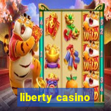 liberty casino