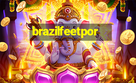 brazilfeetpor