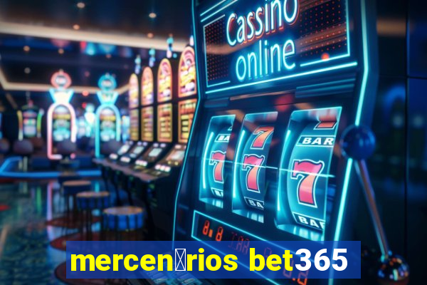 mercen谩rios bet365