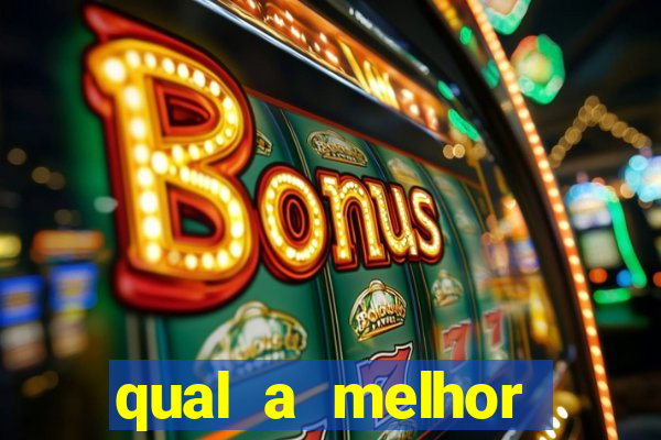 qual a melhor plataforma de jogos de aposta