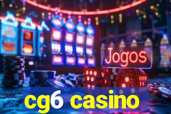 cg6 casino