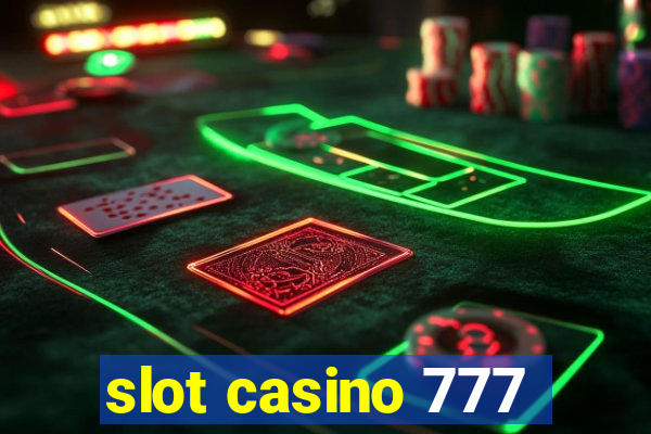 slot casino 777