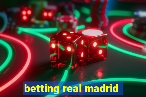 betting real madrid