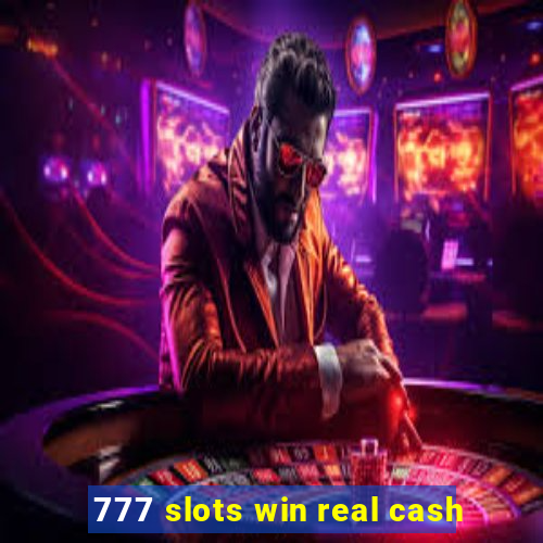 777 slots win real cash