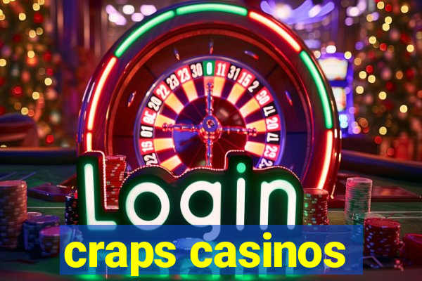 craps casinos