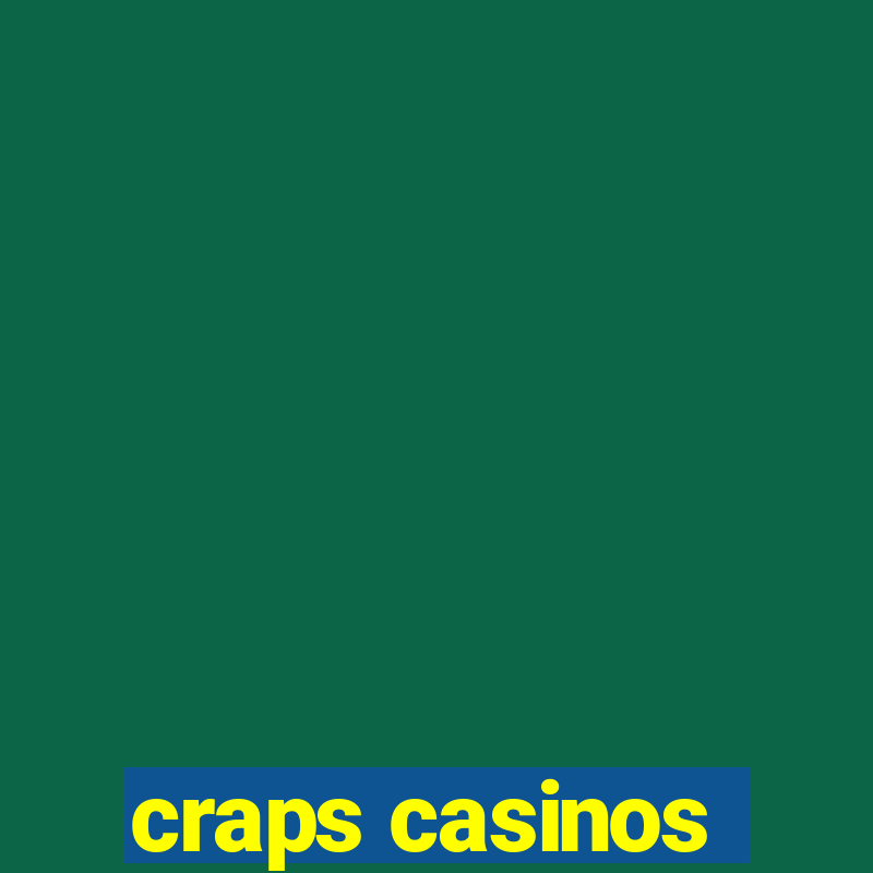 craps casinos