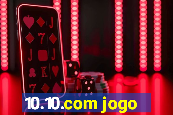 10.10.com jogo