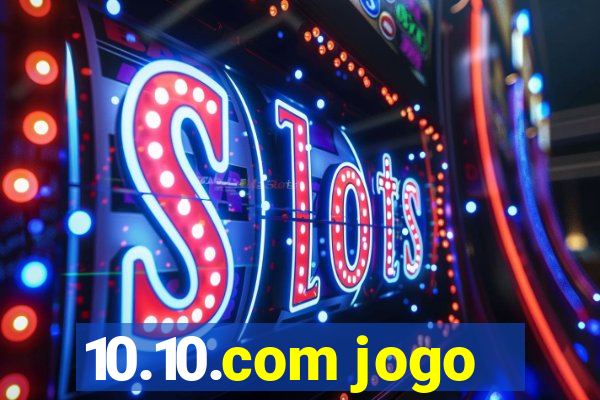 10.10.com jogo