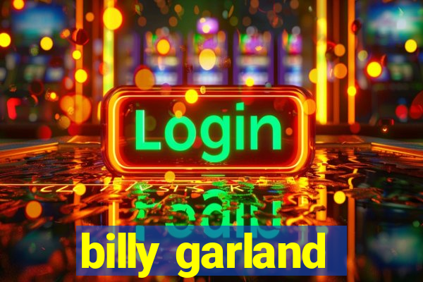 billy garland