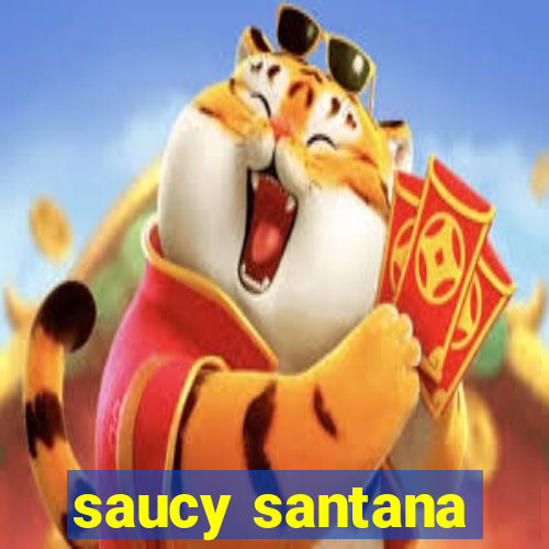 saucy santana