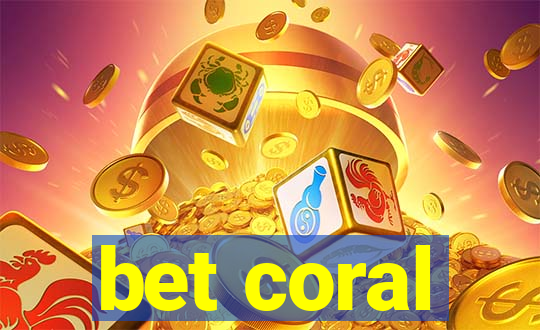 bet coral