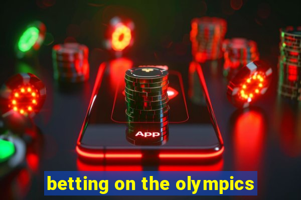 betting on the olympics