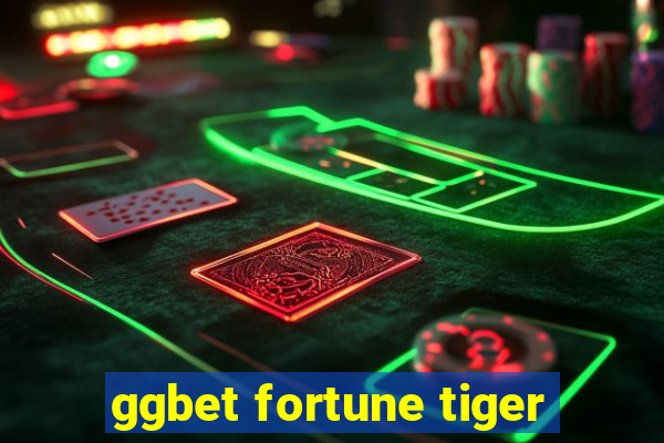 ggbet fortune tiger