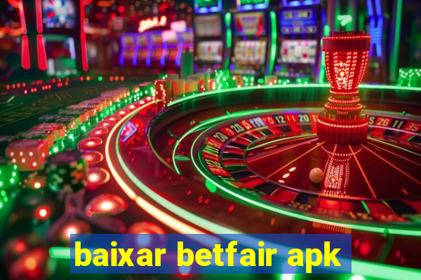 baixar betfair apk