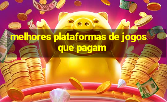 melhores plataformas de jogos que pagam