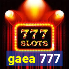 gaea 777