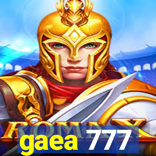 gaea 777