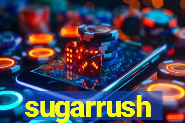 sugarrush