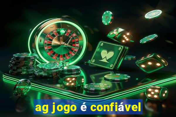 ag jogo é confiável